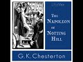 The Napoleon of Notting Hill by G. K. CHESTERTON read by Ray Clare | Full Audio Book