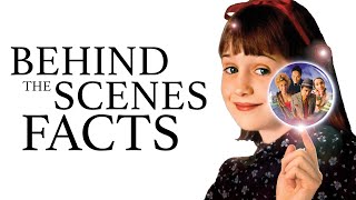 15 Behind the Scenes Facts about Matilda