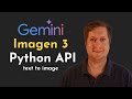 Create Images with Google Gemini API in Python! 🚀 Step-by-Step Guide with Imagen3 Model