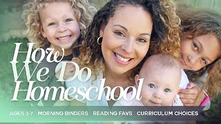 How we do Homeschool: Our favorite resources, curriculum choices, & homeschool routine