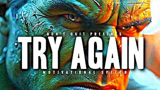 TRY AGAIN - 1 HOUR Motivational Speech Video | Gym Workout Motivation