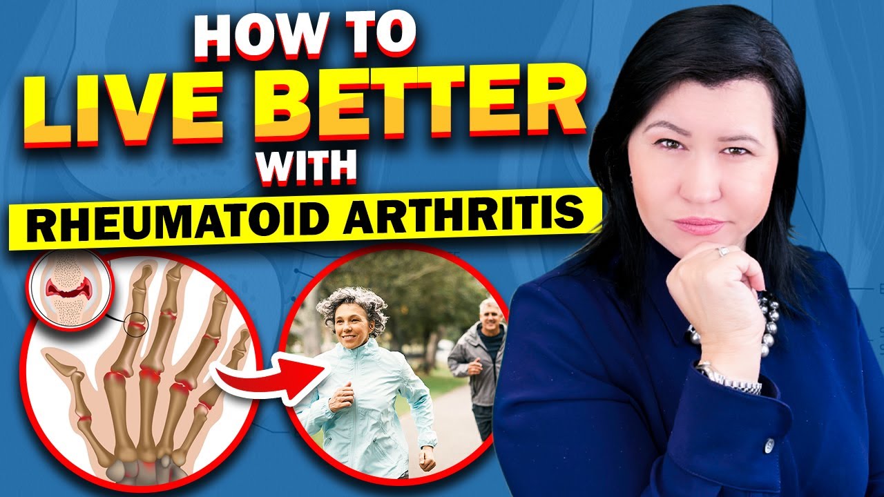 Rheumatoid Arthritis: Best Tips To Live Better - YouTube