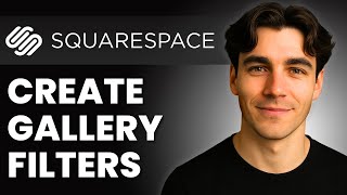 How To Create Gallery Filters In Squarespace With Gallery Image Hover Effects (Tutorial 2026)