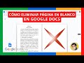 Cómo ELIMINAR PÁGINAS en BLANCO en GOOGLE DOCS