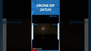 DRONE IDF JATUH