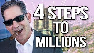 4 Steps to $ Millions - Grant Cardone