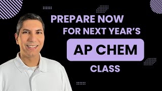 What Should I Do Now to Get Ready for AP Chemistry?