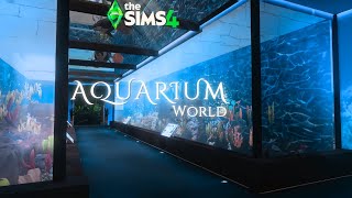 The Sims 4 - Aquarium World🐬(海洋世界) - Relaxing Speed Build (ASMR)+Slow Tour (Voiceover)