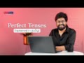 Perfect Tenses in English - Present, Past and Future Perfect | ☎ +91 9944960485