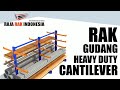 RAK GUDANG HEAVY DUTY CANTILEVER - RAJARAK