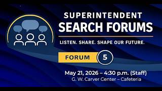 Superintendent Search Forums-Forum 5 (Staff) May 21 2026