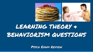Psychology Review Questions - Learning Theory & Behaviorism