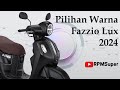 Pilihan Warna Fazzio Lux 2024. Ada Warna Baru?