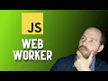 Web Worker Tutorial | Understand The Benefits of Web Workers