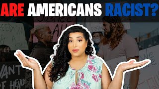 Are Americans Racist?