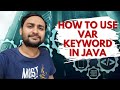 Use of var keyword | Java 10 new feature