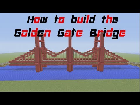 Minecraft Tutorial: how to build the Golden Gate Bridge Minecraft Tutorial: how to build the Golden Gate Bridge