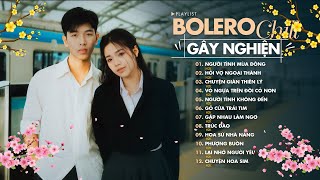 Bolero Chill H2K Không Quảng Cáo - Nhạc Chill Gây Nghiện Mới Nhất - Nghe Nhạc Chill Chào Tết 2025