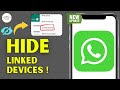 How to Hide Linked Devices on WhatsApp in 2026 – Protect Your Privacy
