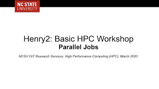 Henry2: Basic HPC Workshop: Parallel Jobs