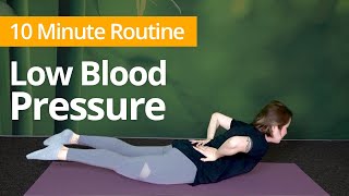 LOW BLOOD PRESSURE Exercises | 10 Minute Daily Routines