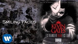 Kevin Gates - Smiling Faces [Official Audio]