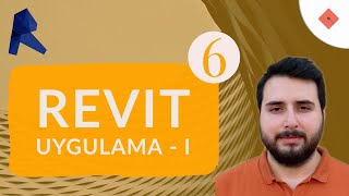 Revit Dersleri #6 | Uygulama - 1