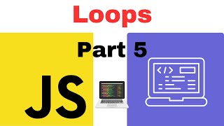 Loops in JavaScript | For Loop, While Loop, Do-while loop, for-in loop |2023