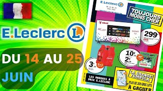 catalogue LECLERC du 14 au 25 juin 2022 💥 TOUJOURS MOINS CHER !  - Arrivage - FRANCE