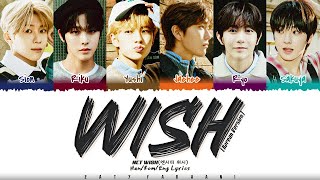 NCT WISH (엔시티 위시) - 'WISH' [Korean Version] Lyrics [Color Coded_Han_Rom_Eng]
