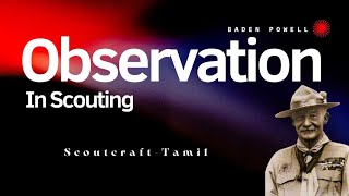 Observation in Scouting | Scoutcraft-Tamil