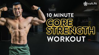 10 Minute Core Strength Workout | Core Workout | Home Workout | At Home Core Workout | Cult Fit