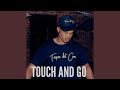 Touch and Go
