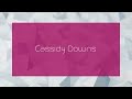 Cassidy Downs - appearance