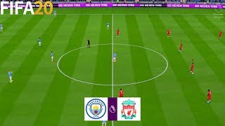 Manchester City vs Liverpool - Premier League 19/20 - Full Gameplay | FIFA 20