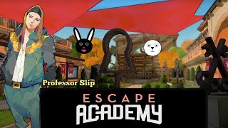 Escape Academy: Hooligans Welcome, Apparently