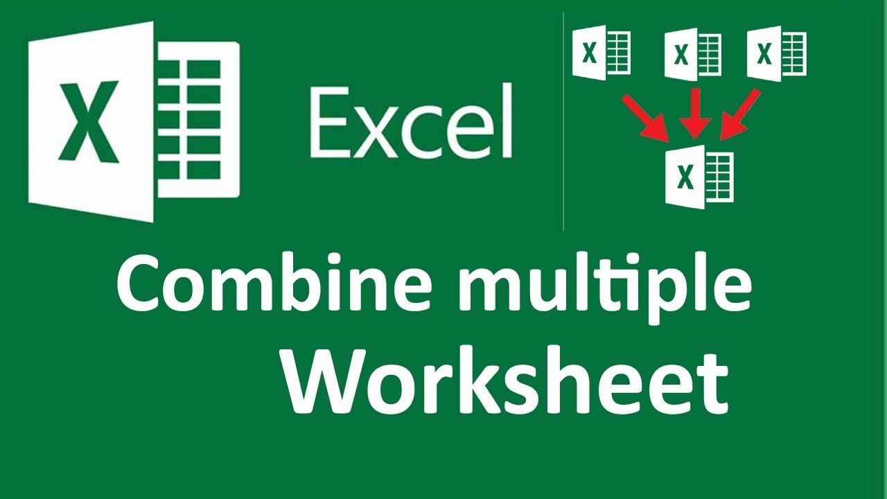 How To Combine Multiple Worksheet Into One Workbook - YouTube