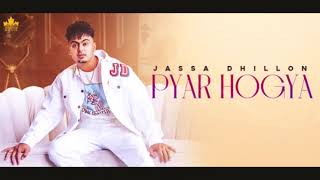 PYAR HOGYA | Jassa Dhillon | Gur Sidhu | UNIQUE DESI BEATS |  New Punjabi Song 2020