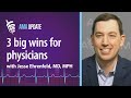 AMA President Jesse Ehrenfeld, MD, MPH, talks burnout, telehealth and augmented intelligence