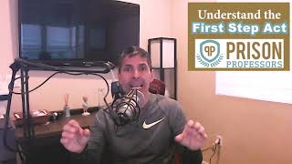 What is The First Step Act?