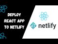 How to Deploy a React App to Netlify