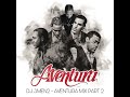 DJ 3MEN2   - AVENTURA MIX PT 2 🥃🎤😭