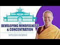 Developing Mindfulness and Concentration while you're on retreat