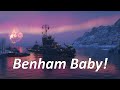 World of Warships | Benham Baby! | Wookie Legend