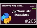python: str.translate (intermediate) anthony explains #205