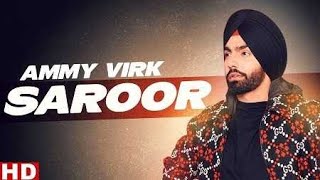 Saroor ( Full Video ) | Ammy Virk | Sargun Mehta | Binnu Dhillon | Latest Punjabi Song 2020