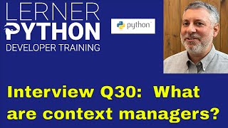 Python interview question #30: Context managers and the "with" statement
