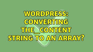 Wordpress: Converting the_content string to an array?