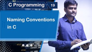 Naming Conventions in C - C Programming Tutorial 19 🚀
