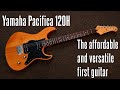 Yamaha Pacifica 120H - affordable and versatile first guitar - Another Guitar Channel